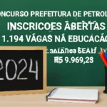 Concurso Prefeitura de Petrolina 2024: Inscrições Abertas para 1.194 Vagas na Educação com Salários de até R$ 3.969,99
